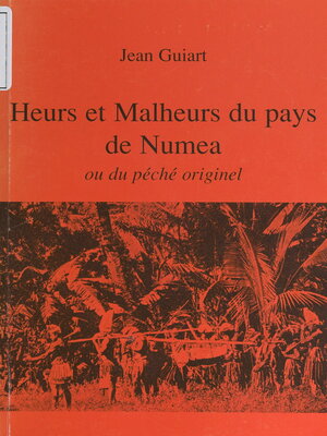 cover image of Heurs et malheurs du pays de Numea
